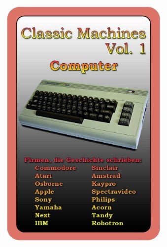 Quartett Classic Machines Vol. 1 - Computer: Retro - Legenden - Traummaschinen - klassische Rechner