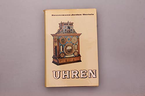 UHREN. Ein Handbuch für Sammler und Liebhaber