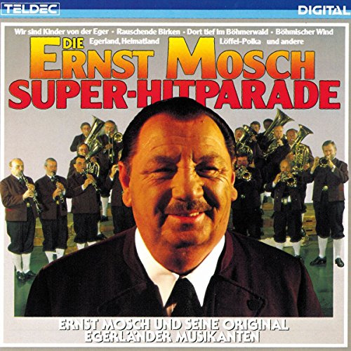 Die Ernst Mosch Superhitparade