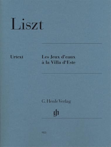 Les Jeux d'eaux à la Villa d'Este; Klavier 2 ms: Besetzung: Klavier zu zwei Händen (G. Henle Urtext-Ausgabe)