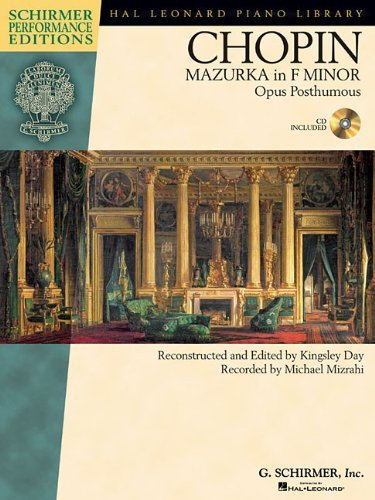 Frederic Chopin - Mazurka in F minor, Op. post.: with a CD of performance Schirmer Performance Editions (Hal Leonard Piano Library) by Michael Mizrahi (2012-03-12)