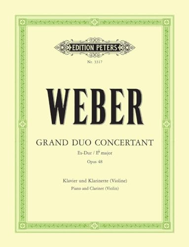 Grand Duo Concertant in E Flat Op. 48 for Clarinet Violin and Piano (Edition Peters)