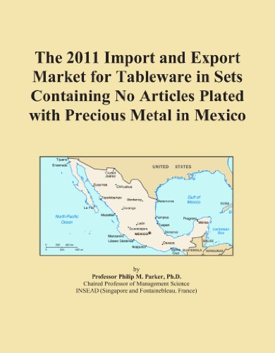The 2011 Import and Export Market for Tableware in Sets Containing No Articles Plated with Precious Metal in Mexico