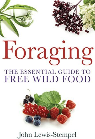 Foraging: The Essential Guide to Free Wild Food by John Lewis-Stempel (2-Aug-2012) Paperback