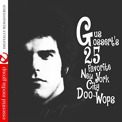 Gus Gossert's 25 Favorite New York Doo-Wops / Various