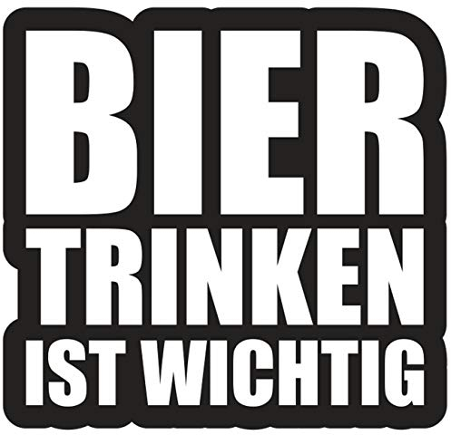 Spaß Kostet wetterfester Aufkleber Bier Trinken ist wichtig