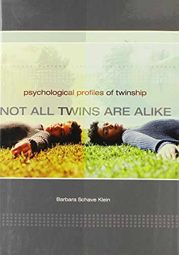 Not All Twins are Alike: Psychological Profiles of Twinship by Barbara Schave Klein (28-Feb-2003) Hardcover