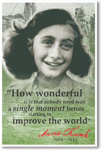 Anne Frank – , Wie schön ES IST, Dass Niemand Muss die Warten. – Geschichte Klassenzimmer Poster