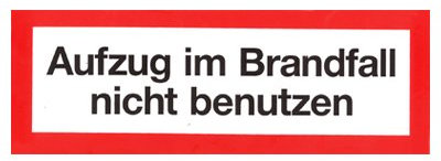  Aufzug im Brandfall nicht benutzen  Hinweisschild - Hinweiszeichen - Brandschutzzeichen Folie selbstklebend 148 x 52 mm