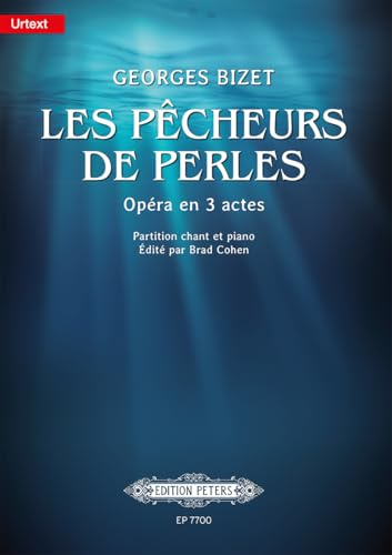 Les Pêcheurs de Perles / The Pearl Fishers: Opera en 3 actes; Vocal Score (Edition Peters, 7700)