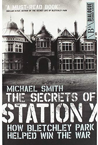 Michael Smith The Secrets of Station X