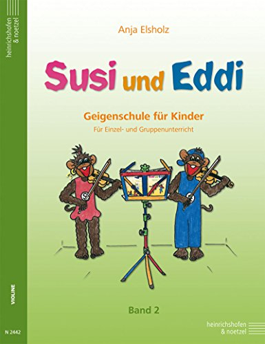 Susi und Eddi Band 2 - eine Geigenschule für Kinder ab 5 Jahren - für Einzel- und Gruppenunterricht (Noten)