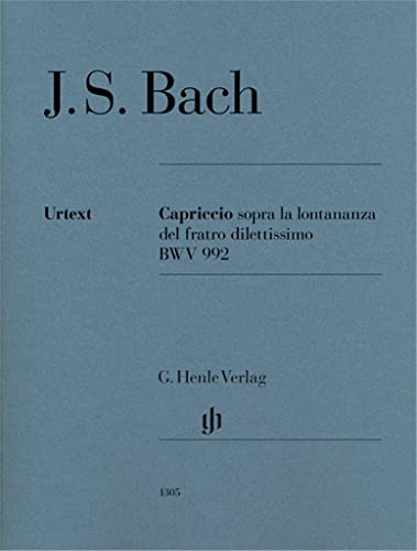 Capriccio sopra la lontananza BWV 992 für Klavier: Besetzung: Klavier zu zwei Händen (G. Henle Urtext-Ausgabe)