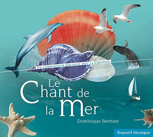 Dominique Bertram - Le Chant De La Mer