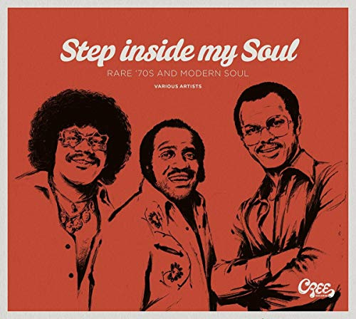 Step Inside My Soul: Rare 70's & Modern Soul