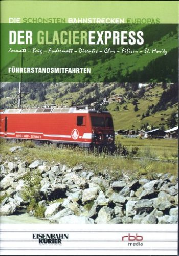 Der Glacier-Express: Zermatt - St. Moritz [2 DVDs]