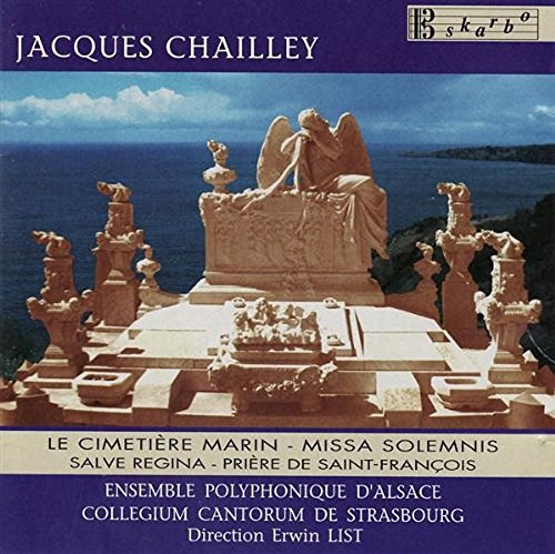 Ens.Polyphonique D Alsace - Chailley: Cimetisre Marin