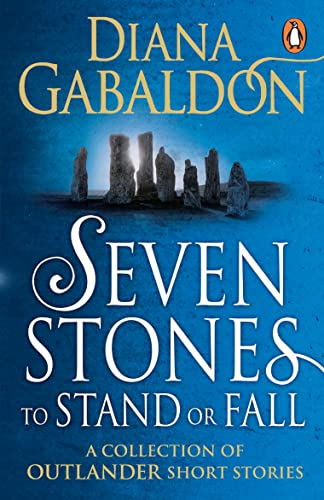 Seven Stones to Stand or Fall: A Collection of Outlander Short Stories (English Edition)