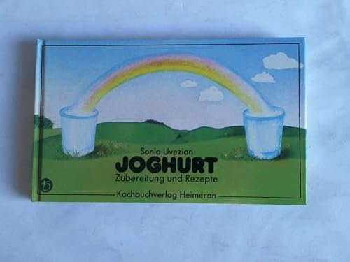 Joghurt - Zubereitung und Rezepte