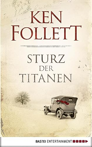 Sturz der Titanen (Jahrhundert-Trilogie, Band 1)