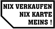 Aufkleber/Sticker Nix Karte Nix Kaufen Meins Tuning Fun Humor 10x5cm A3300