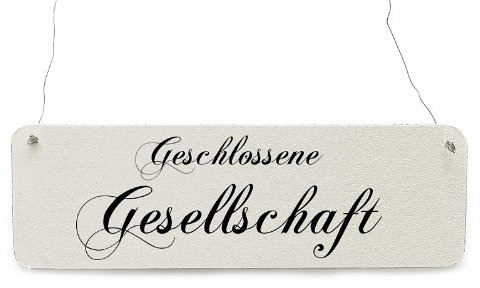 Interluxe Shaby Vintage Türschild GESCHLOSSENE GESELLSCHAFT Restaurant Gaststätte Hotel