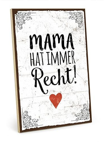TypeStoff Holzschild mit Spruch - Mama hat immer Recht - Vintage Schild als Geschenk und Dekoration - HS-00054