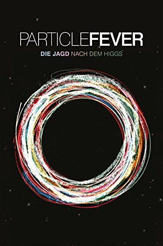 Particle Fever - Die Jagd nach dem Higgs [dt./OV]