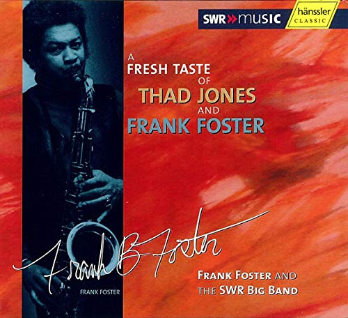 A Fresh Taste Of Thad Jones and Frank Foster