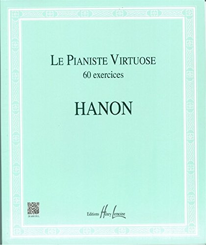 Hanon: Le Pianiste Virtuose En 60 Exercices. Sheet Music for Piano
