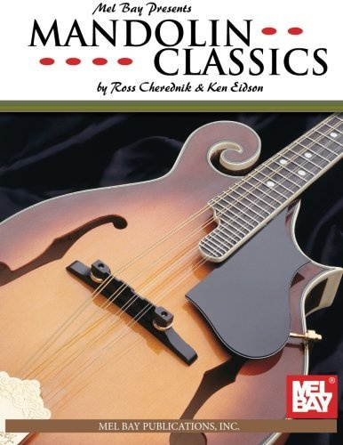 Mel Bay's Mandolin Classics by Ross Cherednik (1986-10-24)