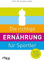 Die richtige Ernährung für Sportler: Optimale Energie für maximale Leistung