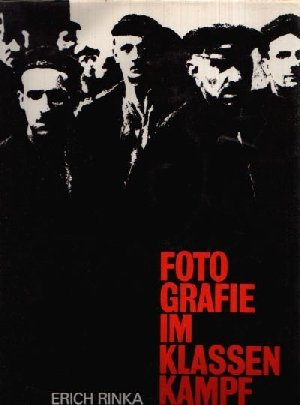 Fotografie im Klassenkampf.
