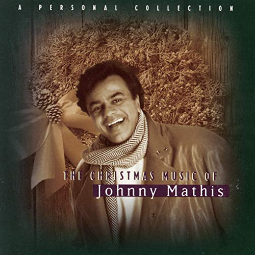 Johnny Mathis - The Christmas Music of Johnny Mathis: A Personal Collection