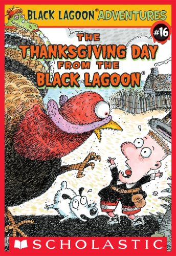 The Thanksgiving Day from the Black Lagoon (Black Lagoon Adventures #16) (Black Lagoon Adventures series) (English Edition)