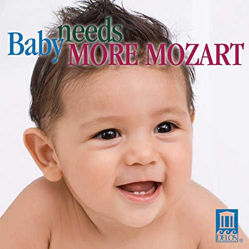 Baby Needs More Mozart / Various