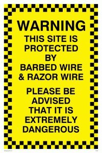 Viking Signs WC509-A1P-1M Warning This Site is Protected by Barbed Wire & Razor Wire Please be Advised That It is Extremely Dangerous Sign, 1 mm Semi-Rigid Plastic, 800 mm H x 600 mm W