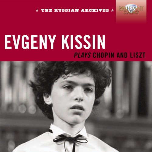 Evgeny Kissin Plays Chopin and Liszt