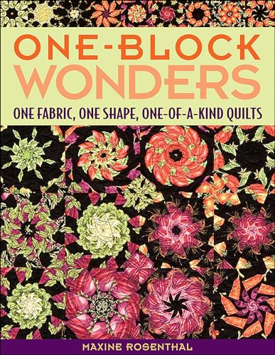 One Block Wonders: One Fabric, One Shape, One-of-a-Kind Quilts (English Edition)