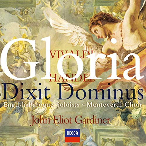 Vivaldi - Gloria · Handel - Gloria · Dixit Dominus / English Baroque Soloists · Monteverdi Choir · Gardiner