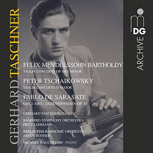 Gerhard Taschner, Violin (Mendelssohn, Tchaikovsky, Sarasate)