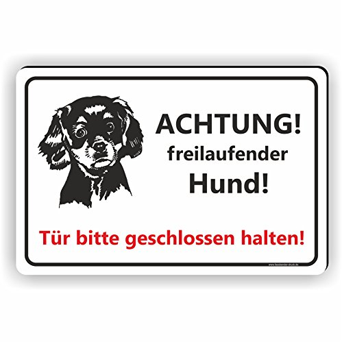 ACHTUNG! freilaufender Hund! / Tür bitte geschlossen halten/T-012 (15x10cm Schild)