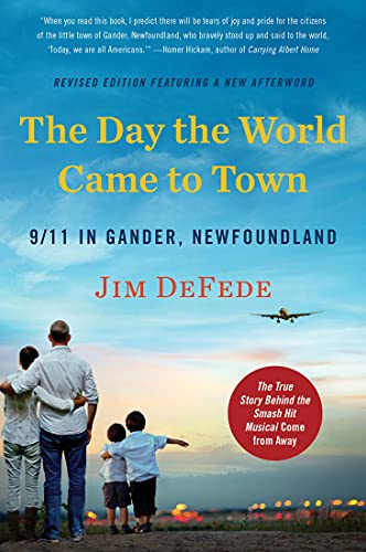The Day the World Came to Town: 9/11 in Gander, Newfoundland (English Edition)