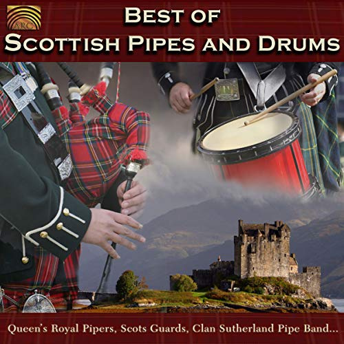 Best Of Scottish Pipes and Drums