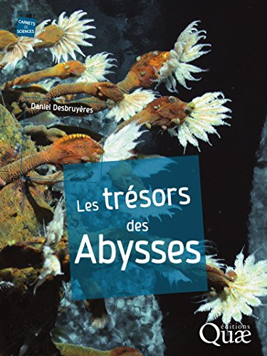 Les trésors des abysses (Carnets de sciences) (French Edition)