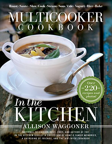 Multicooker Cookbook: In the Kitchen (English Edition)