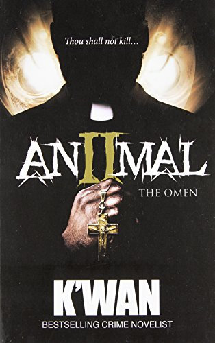[[Animal II: The Omen]] [By: K'Wan] [December, 2013]