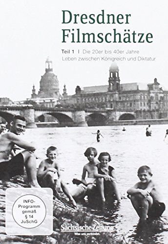 Dresdner Filmschätze 01: Die 20er bis 40er Jahre