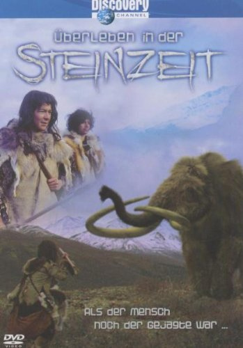 Discovery Channel - Überleben in der Steinzeit