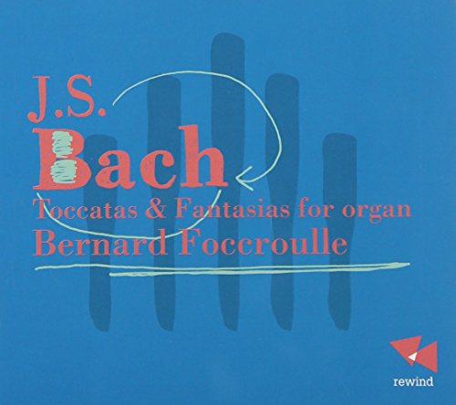 Bach; Toccatas And Fantasia